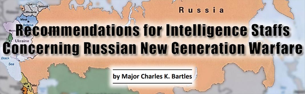 Recommendations for Intelligence Staffs Concerning Russian New Generation Warfare
